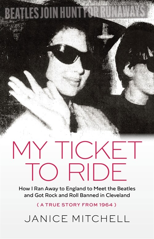 My Ticket to Ride (Paperback)