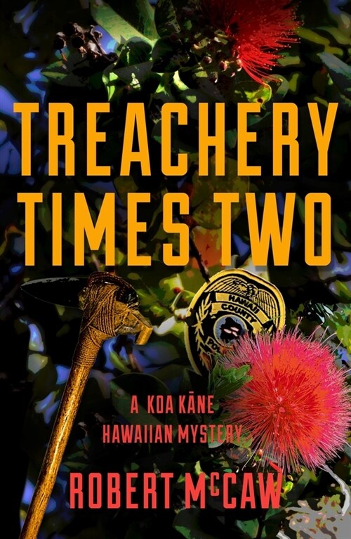 Treachery Times Two: Volume 4 (Hardcover)