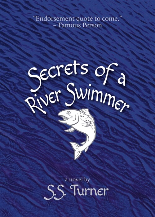 Secrets of a River Swimmer (Paperback)