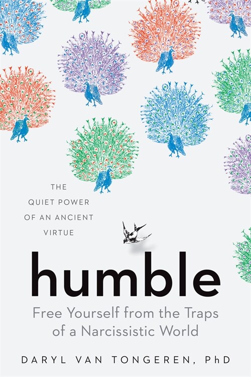 Humble: Free Yourself from the Traps of a Narcissistic World (Hardcover)