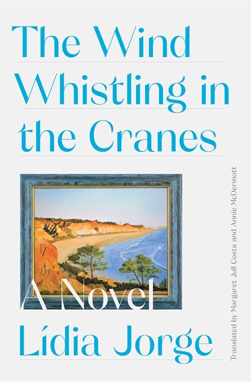 The Wind Whistling in the Cranes (Hardcover)