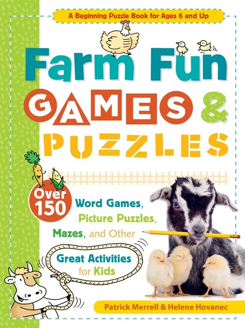 Farm Fun Games & Puzzles: Over 150 Word Games, Picture Puzzles, Mazes, and Other Great Activities for Kids (Paperback)