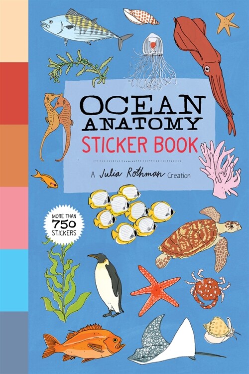 Ocean Anatomy Sticker Book: A Julia Rothman Creation; More Than 750 Stickers (Paperback)