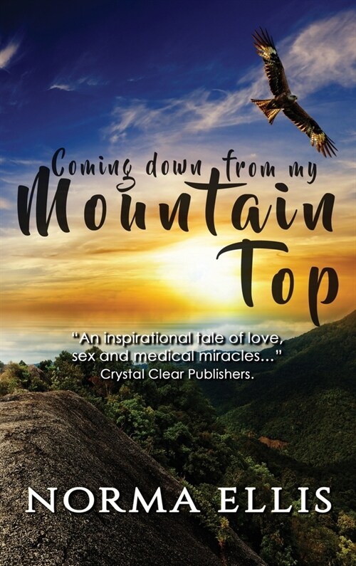 Coming Down from My Mountain Top (Hardcover)