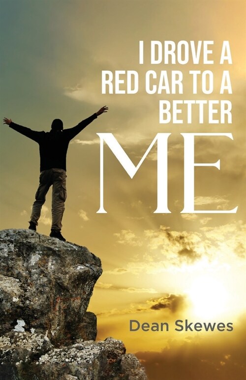 I Drove a Red Car to a Better me (Paperback)