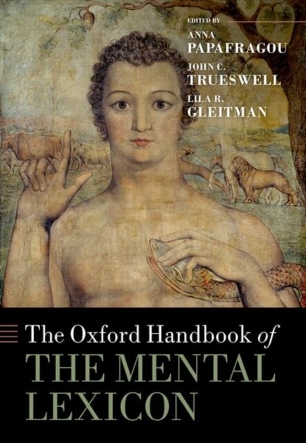 The Oxford Handbook of the Mental Lexicon (Hardcover)