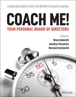 Coach Me! Your Personal Board of Directors: Leadership Advice from the Worlds Greatest Coaches (Paperback)