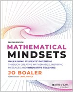 Mathematical Mindsets: Unleashing Students' Potential Through Creative Mathematics, Inspiring Messages and Innovative Teaching (Paperback, 2)