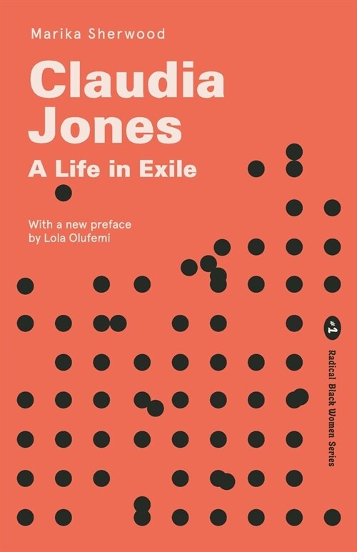 Claudia Jones : A life in exile (Paperback, 2 New edition)