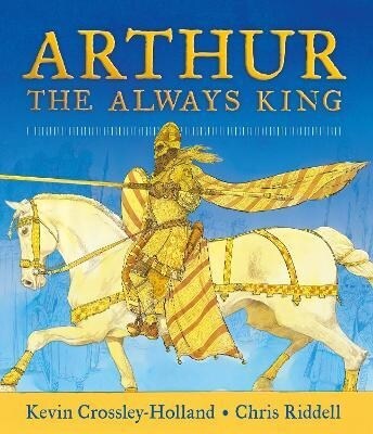 Arthur: The Always King (Hardcover)