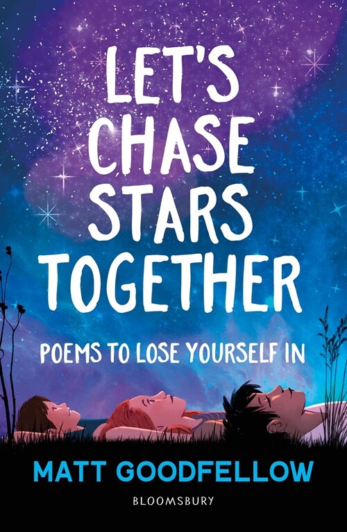 Lets Chase Stars Together : Poems to lose yourself in, perfect for 10+ (Paperback)