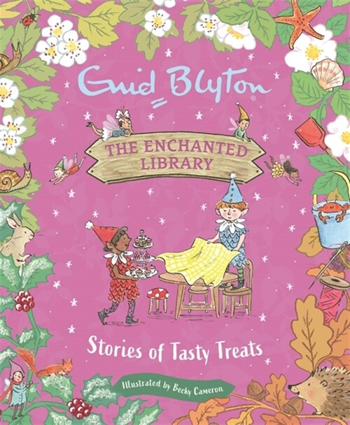 The Enchanted Library: Stories of Tasty Treats (Hardcover)