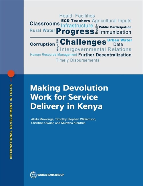 Making Devolution Work for Service Delivery in Kenya (Paperback)