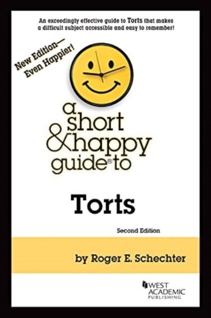 A Short & Happy Guide to Torts (Paperback, 2 Revised edition)