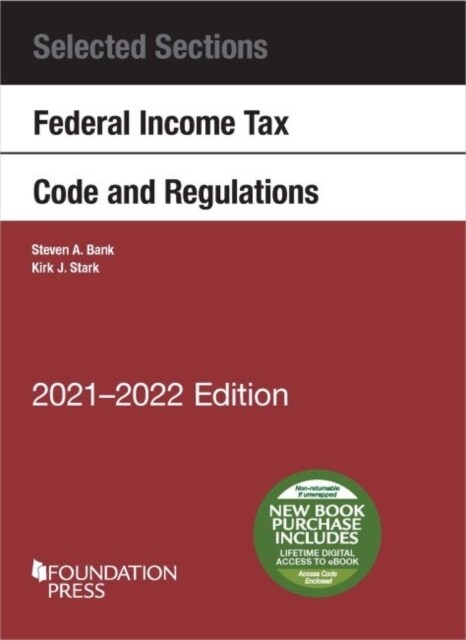 Selected Sections Federal Income Tax Code and Regulations, 2021-2022 (Paperback)