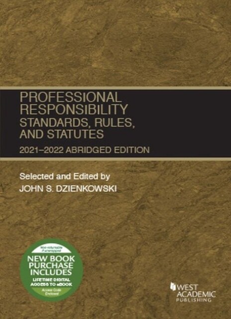 Professional Responsibility, Standards, Rules, and Statutes, Abridged, 2021-2022 (Paperback)