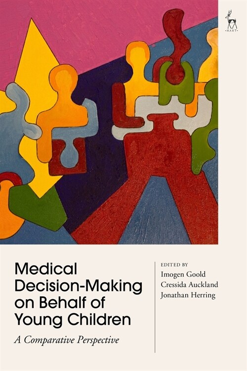 Medical Decision-Making on Behalf of Young Children : A Comparative Perspective (Paperback)