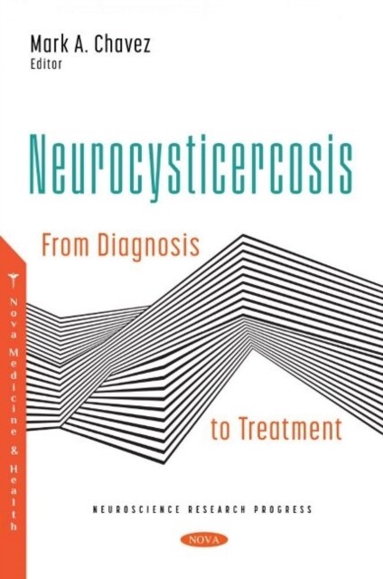 Neurocysticercosis : From Diagnosis to Treatment (Paperback)