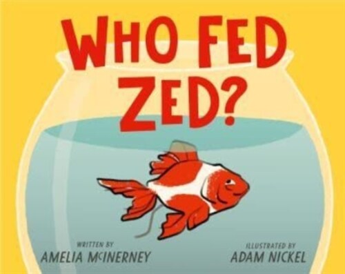 Who Fed Zed? (Hardcover)