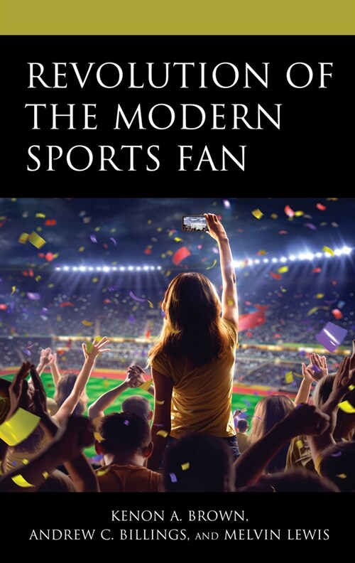 Revolution of the Modern Sports Fan (Hardcover)