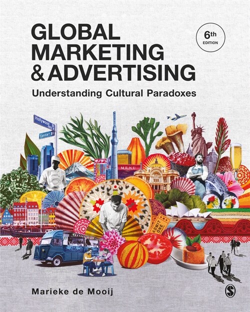 Global Marketing and Advertising : Understanding Cultural Paradoxes (Paperback, 6 Revised edition)