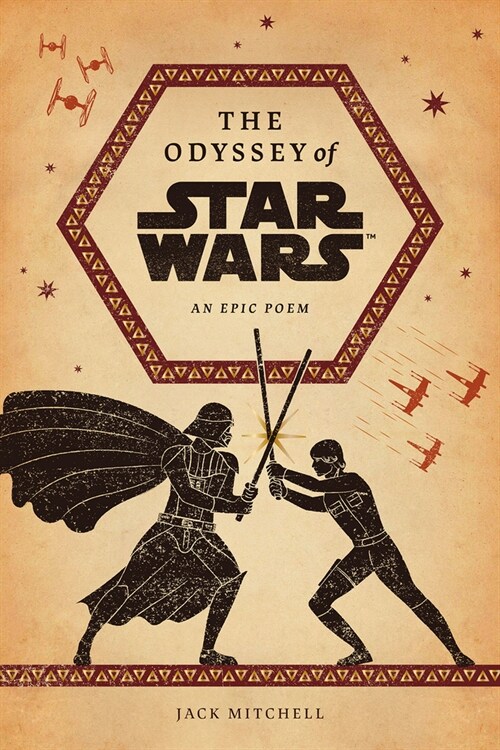 The Odyssey of Star Wars: An Epic Poem (Hardcover)