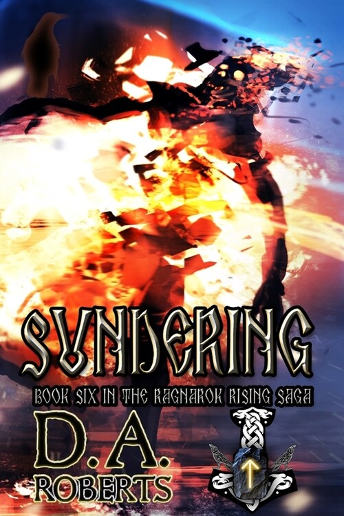 Sundering: Book Six of the Ragnarok Rising Saga (Paperback)