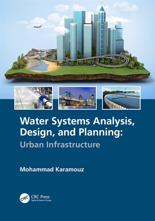 Water Systems Analysis, Design, and Planning : Urban Infrastructure (Hardcover)