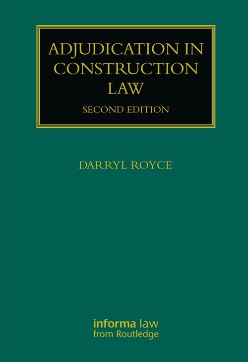 Adjudication in Construction Law (Hardcover, 2 ed)