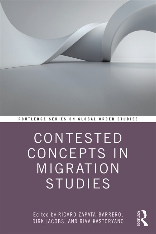 Contested Concepts in Migration Studies (Paperback, 1)