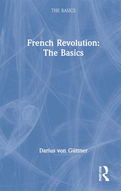 French Revolution: The Basics (Hardcover)
