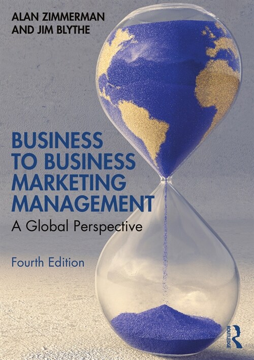 Business to Business Marketing Management : A Global Perspective (Paperback, 4 ed)