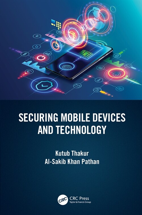Securing Mobile Devices and Technology (Hardcover, 1)