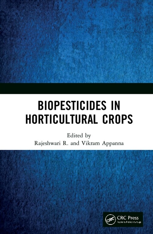 Biopesticides in Horticultural Crops (Hardcover, 1)