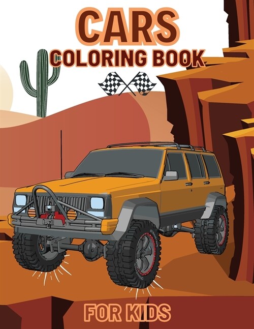 Cars Coloring Book for Kids: A Great Collection of 50 Supercars for Boys and Car Lovers Luxury Cars, Classic, Off-Road and Much More! (Paperback)