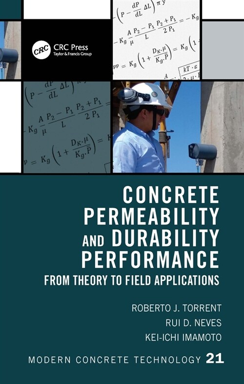Concrete Permeability and Durability Performance : From Theory to Field Applications (Hardcover)