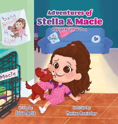 Adventures of Stella and Macie: Inspired by a True Story (Hardcover)