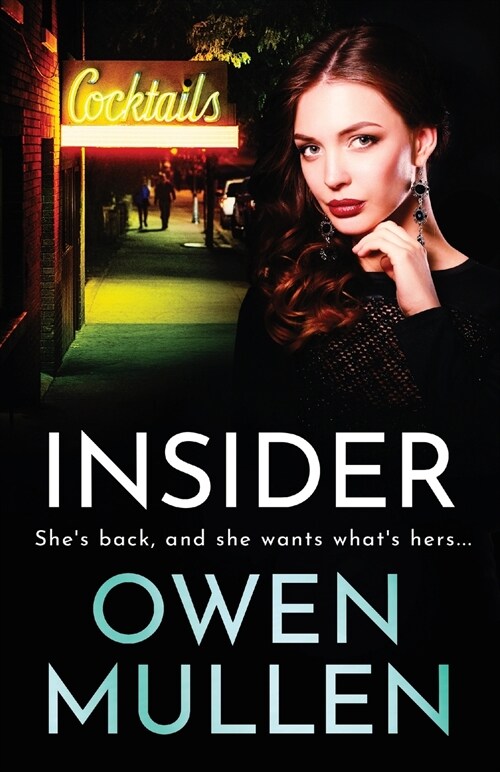 Insider : A page-turning, gritty gangland thriller from Owen Mullen (Paperback)