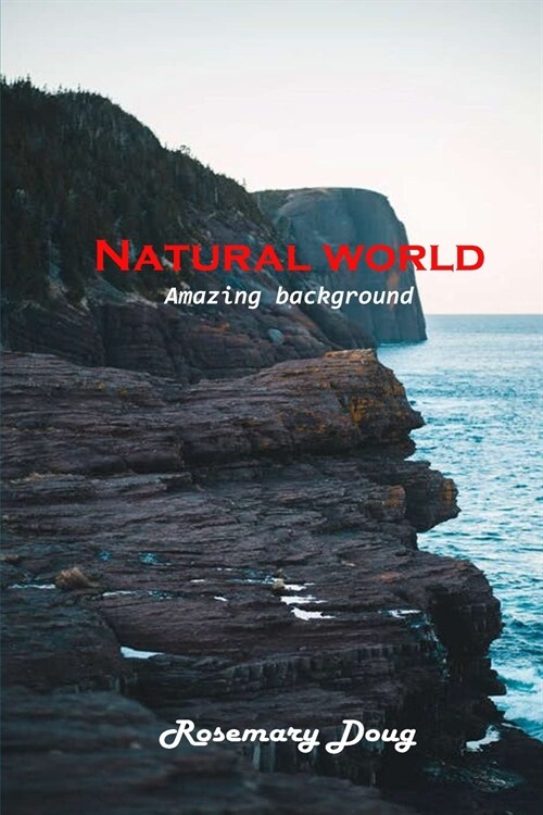 Natural world: Amazing background (Paperback)