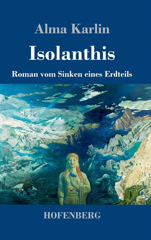 Isolanthis: Roman vom Sinken eines Erdteils (Hardcover)