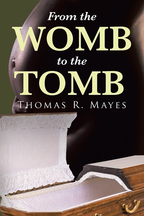From the Womb to the Tomb (Paperback)