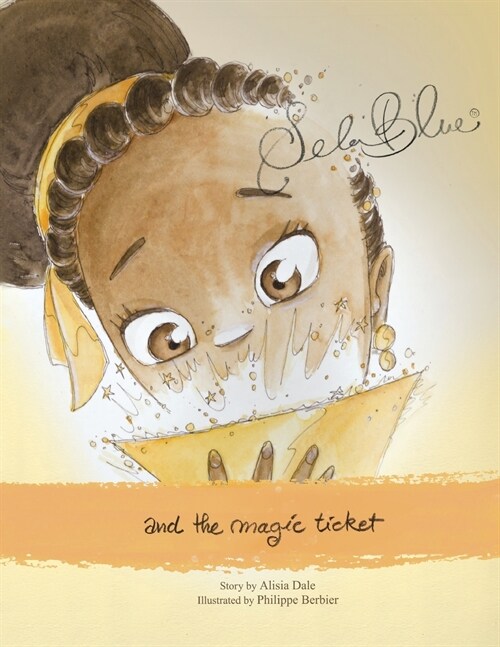 Sela Blue and the Magic Ticket (Paperback)