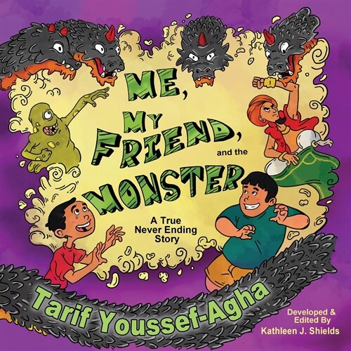 Me, My Friend, and the Monster, A True Never-Ending Story (Paperback)