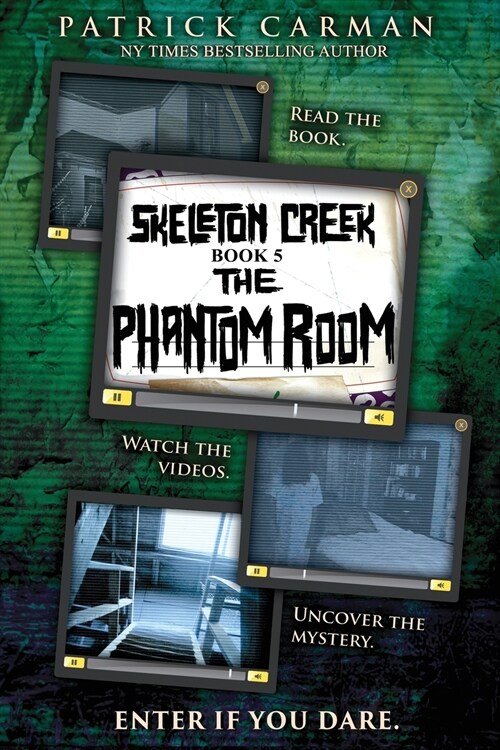 The Phantom Room: Skeleton Creek #5 (Paperback)