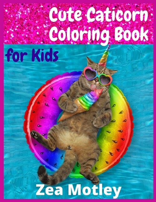 Cute Caticorn Coloring Book for Kids: 100+ beautiful coloring designs with cute cat unicorn for boys and girls, activity book for kids (Paperback)