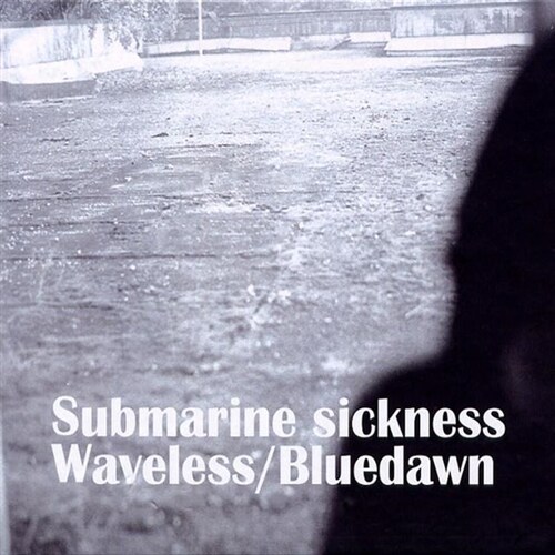 [중고] 푸른새벽 (Bluedawn) - Submarine Sickness + Waveless