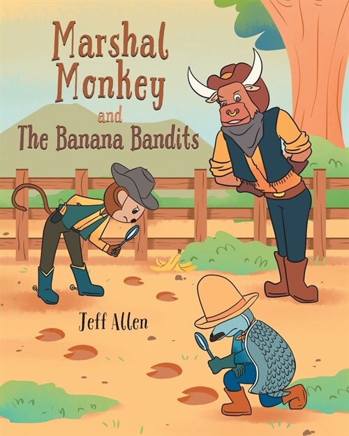 Marshal Monkey and the Banana Bandits (Paperback)