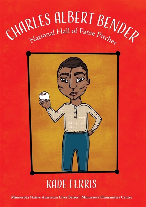Charles Albert Bender: National Hall of Fame Pitcher (Paperback)