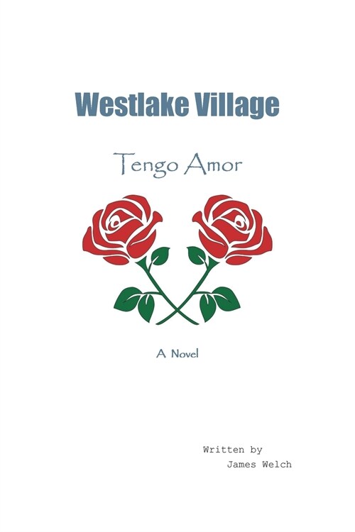 Westlake Village: Tengo Amor (Paperback)