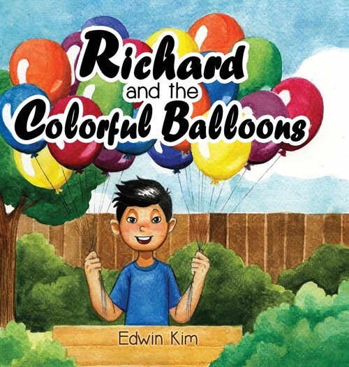 Richard and the Colorful Balloons (Hardcover)